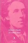 UN MARIDO IDEAL de WILDE, OSCAR 