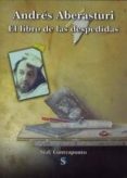 EL LIBRO DE LAS DESPEDIDAS di ABERASTURI, ANDRES 