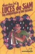 LUCES DE SIAM: UNA INTRODUCCION AL CINE TAILANDES de ELENA, ALBERTO 