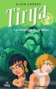 TIRYA: LA VENGANZA DE LA DIOSA de SURGET, ALAIN 