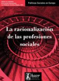 RACIONALIZACION DE LAS PROFESIONES SOCIALES di VV.AA. 