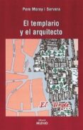 EL ARQUITECTO Y EL TEMPLARIO de MOREY, PERE 