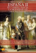 ESPAA II, EL CAMINO HACIA LA MODERNIDAD (BREVE HISTORIA DE...) di IIGO FERNANDEZ, LUIS ENRIQUE 