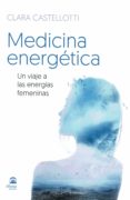 MEDICINA ENERGETICA de CASTELLOTI, CLARA 