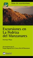EXCURSIONES EN LA PEDRIZA DEL MANZANARES di PLIEGO, DOMINGO 