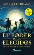 EL PODER DE LOS ELEGIDOS (GRAN TEMBLOR II) de THOMAS, SCARLETT 