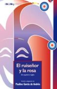 EL RUISEOR Y LA ROSA (EN ESPAOL E INGLES) de GARCIA DE ANDRES, PAULINO 
