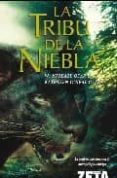 LA TRIBU DE LA NIEBLA di GEAR, MICHAEL  KATHLEEN 