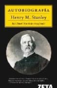 AUTOBIOGRAFIA de STANLEY, HENRY MORTON 