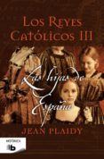 LOS REYES CATOLICOS III: LAS HIJAS DE ESPAA de PLAIDY, JEAN 