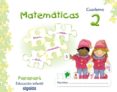 INICIACIN A LAS MATEMTICAS 2. (PAPAPAP) EDUCACIN INFANTIL 3-5 AOS di VV.AA. 