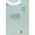 2020, EL AO DE LA PANDEMIA DE LA COVID-19. di ALVAREZ GARCIA, VICENTE 