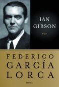 FEDERICO GARCIA LORCA de GIBSON, IAN 