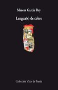 LENGUA(S) DE COBRE de GARCIA REY, MARCOS 