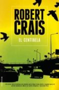 EL CENTINELA de CRAIS, ROBERT 