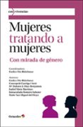 MUJERES TRATANDO A MUJERES CON MIRADA DE GENERO di VV.AA. 