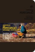 CUADERNO DEL PEREGRINO. CAMINO PORTUGUES 2012 de POMBO RODRIGUEZ, ANTON 