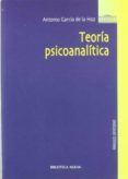TEORIA PSICOANALITICA di GARCIA DE LA HOZ, ANTONIO 