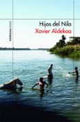 HIJOS DEL NILO de ALDEKOA, XAVIER 