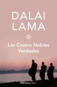 LAS CUATRO NOBLES VERDADES de DALAI LAMA 