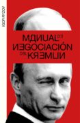 MANUAL DE NEGOCIACION DEL KREMLIN di RIZOV, IGOR 
