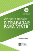 Vivir Para Trabajar O Trabajar Para Vivir (ebook)