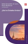 QUE ES ESTADOS UNIDOS? de FERNANDEZ DE CASTRO, RAFAEL  BLACKMORE, HAZEL 
