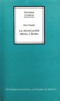LA ANUNCIACION HECHA A MARIA di CLAUDEL, PAUL 