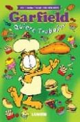 GARFIELD QUIERE TRABAJAR di DAVIS, JIM 