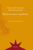 HACIA UN NUEVO MANIFIESTO de ADORNO, THEODOR W. HORKHEIMER, MAX 