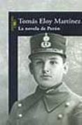 LA NOVELA DE PERON de MARTINEZ, TOMAS ELOY 