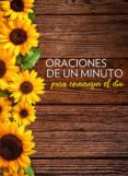 Oraciones De Un Minuto Para Comenzar El Día (ebook)