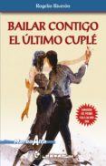 Bailar Contigo El Último Cuplé (ebook)