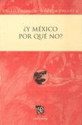 Y MEXICO POR QUE NO? di CASTAEDA, JORGE 