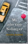 MI AO CON SALINGER di RAKOFF, JOANNA 
