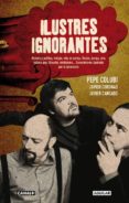 ILUSTRES IGNORANTES de COLUBI, PEPE 