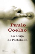 LA BRUJA DE PORTOBELLO de COELHO, PAULO 