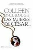 LAS MUJERES DEL CESAR (SEORES DE ROMA) de MCCULLOUGH, COLLEEN 