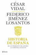 HISTORIA DE ESPAA I: DE LOS PRIMEROS POBLADORES A LOS REYES CAT LICOS de VIDAL, CESAR  JIMENEZ LOSANTOS, FEDERICO 