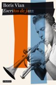 ESCRITOS DE JAZZ de VIAN, BORIS 