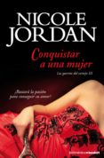 CONQUISTAR A UNA MUJER (LAS GUERRAS DEL CORTEJO, N 3) de JORDAN, NICOLE 