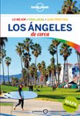 LOS ANGELES DE CERCA 2018 (4 ED.) (LONELY PLANET) de BENDER, ANDREW  BONETTO, CRISTIAN 