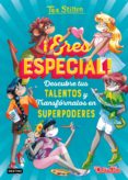 ERES ESPECIAL! de STILTON, TEA 