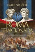 ROMA TRAICIONADA de NEGRETE, JAVIER 