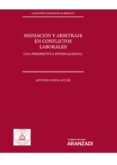 MEDIACIN Y ARBITRAJE EN CONFLICTOS LABORALES di OJEDA AVILES, ANTONIO 