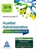 AUXILIARES ADMINISTRATIVOS DE LA JUNTA DE ANDALUCIA. TEMARIO VOLUMEN 2 (2 ED.) de GONZALEZ RABANAL, JOSE MANUEL 