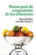 NUEVA GUA DE COMPOSICIN DE LOS ALIMENTOS de NAVARRO, CLAUDINA NUEZ, MANUEL 
