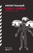 VIGILAR Y CASTIGAR de FOUCAULT, MICHEL 
