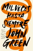 MIL VECES HASTA SIEMPRE de GREEN, JOHN 