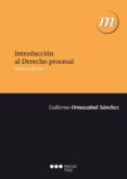 INTRODUCCION AL DERECHO PROCESAL (5 ED) de ORMAZABAL SANCHEZ, GUILLERMO 